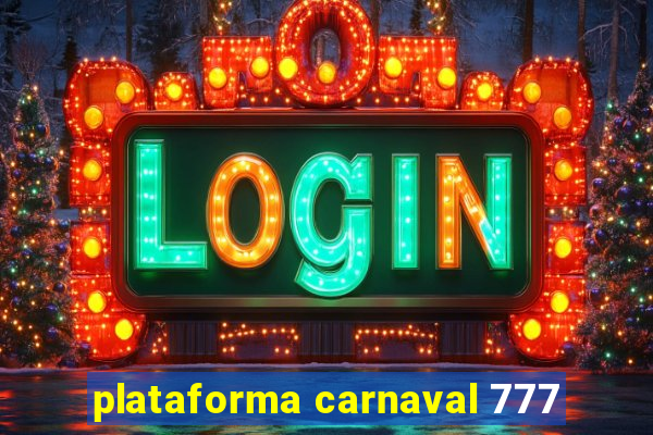 plataforma carnaval 777